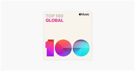 ‎Top 100: Global on Apple Music