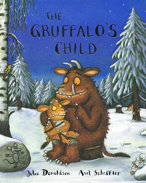 The Gruffalo's Child : by Julia Donaldson ; ( Illustrator ) Axel Scheffler: Good Soft cover ...