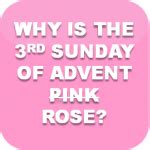 Why is the third Sunday of Advent pink? (Why is the third candle in the ...