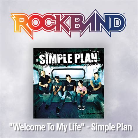 'Welcome To My Life' - Simple Plan