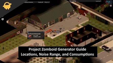 Project Zomboid Generator Guide - Locations, Noise Range, and Consumptions