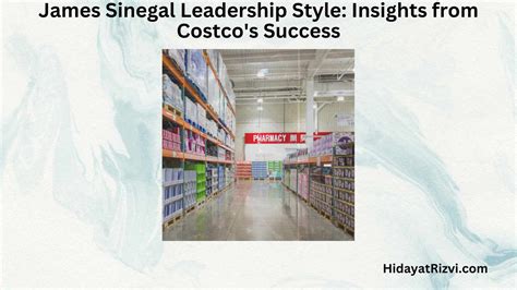 James Sinegal Leadership Style: Insights from Costco's Success ...