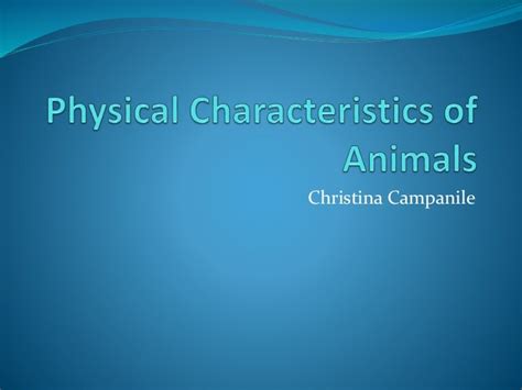 Physical characteristics of animals