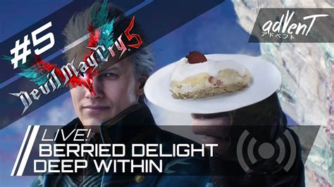 Devil May Cry 5 | #5 - BERRIED DELIGHT DEEP WITHIN - YouTube