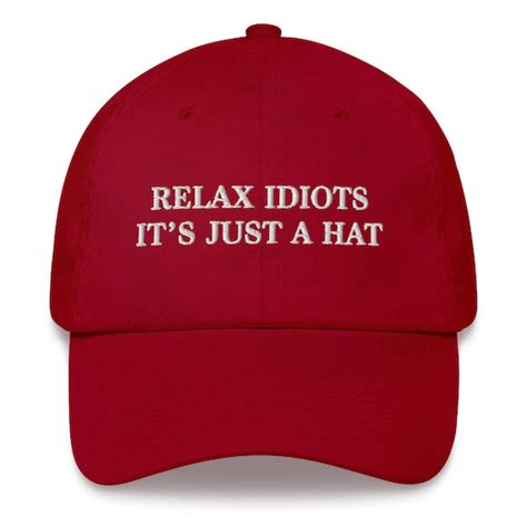 Maga Meme Dad Cap Maga Meme Embroidered Hat Relax Idiots - Etsy