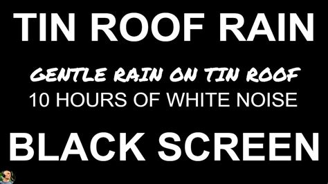 Gentle Rain Sounds ON METAL ROOF, Relaxing Rain On Tin Roof For ...