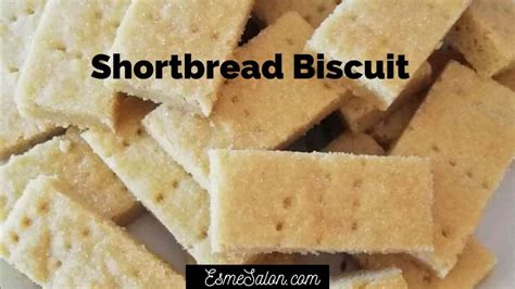 Traditional Simple Shortbread Biscuits • Esme Salon