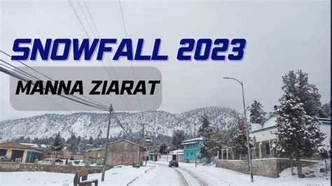 Manna Ziarat snowfall ️ 🌨️ - YouTube