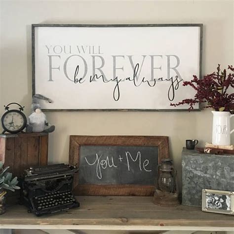 Over the bed sign, you will forever be my always, farmhouse sign ...