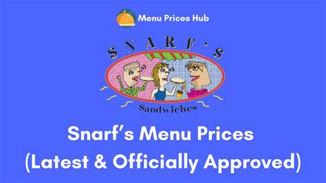 Snarf’s Menu Prices (Updated: July 2023)