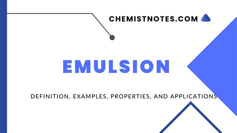 Emulsion: Definition, Examples, Properties, and Applications ...