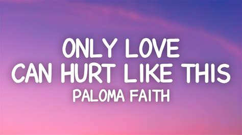 Paloma Faith - Only Love Can Hurt Like This (Lyrics) Chords - Chordify