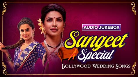 Sangeet Special Songs | Bollywood Wedding Songs | Audio Jukebox | Eros ...