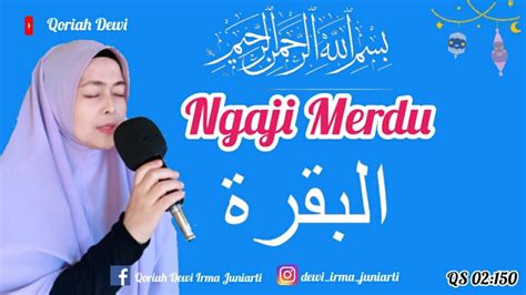 Ngaji Merdu Sedih Menyentuh Hati Manusia || Qoriah Dewi - YouTube