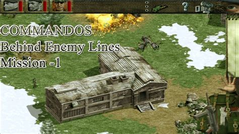 Commandos Behind Enemy Lines Mission 1 | Behind Enemy Lines part 1 - YouTube