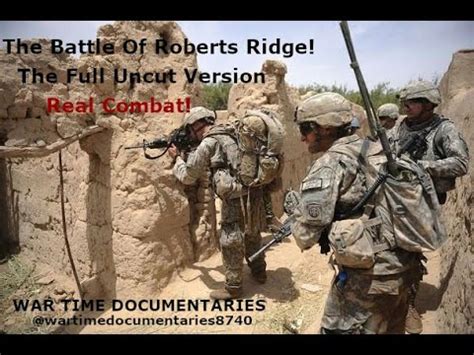 OPERATION ANACONDA THE BATTLE OF ROBERTS RIDGE!- AGHANISTAN WAR DOCUMENTARY - YouTube