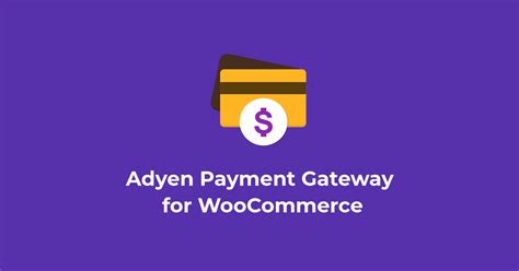 WooCommerce Adyen Payment Gateway | Dutch Online Payment Module