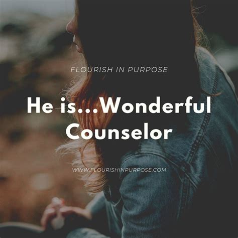 He is...Wonderful Counselor - Flourish In Purpose