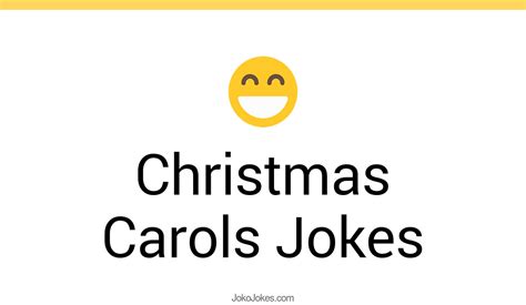 30+ Christmas Carols Jokes To Make Fun - JokoJokes