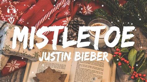 Justin Bieber - Mistletoe ( Lyrics Video ) - YouTube