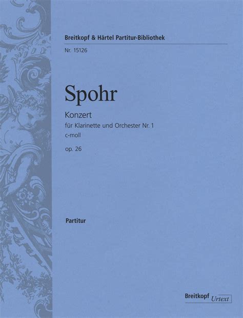 Spohr: Clarinet Concerto No. 1, Op. 26, full score | Breitkopf – CAMco Music, LLC