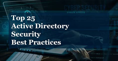 Top 25 Active Directory Security Best Practices - Active Directory Pro