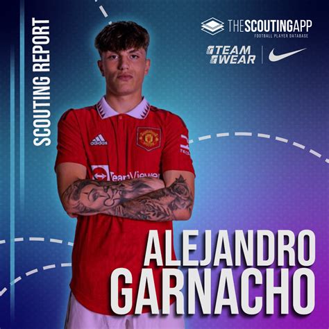 Scouting Report: Alejandro Garnacho