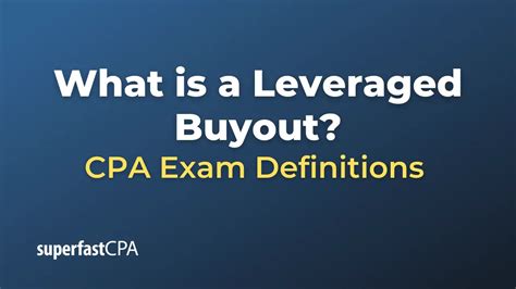 What is a Leveraged Buyout?