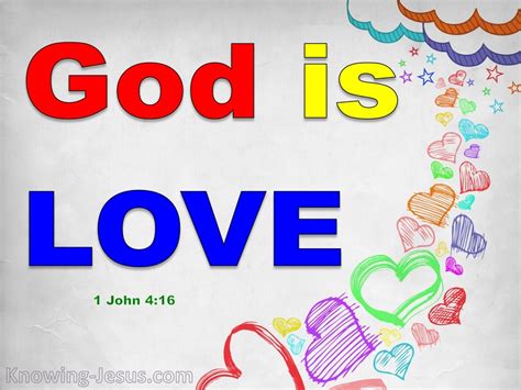 1 John 4:16 God Is Love (white)