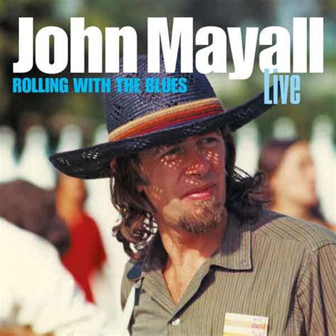 John Mayall - Rolling With the Blues Live (2CD) | Leeway's Home Grown ...