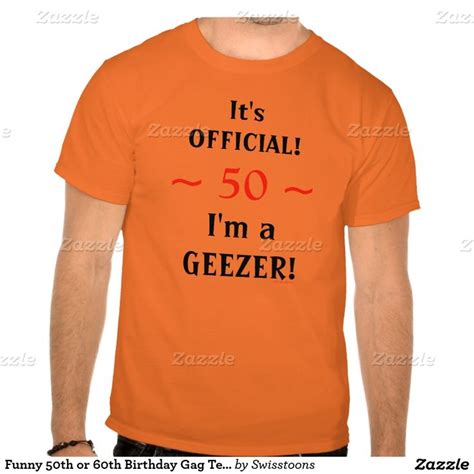 Funny 50th 60th Birthday Official Geezer Tshirt | Zazzle | Engineer shirt, Shirts, T shirt