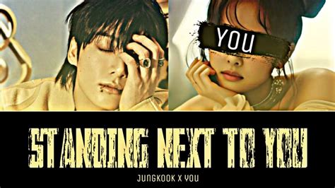 [KARAOKE DUET] Standing next to you Jungkook (ft. you) | •purpleswan• - YouTube