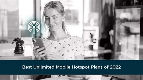 Best Unlimited Mobile Hotspot Plans of 2022 | Cabal Papa