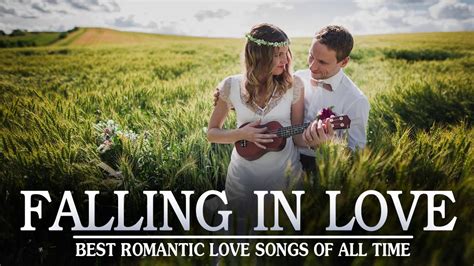 Falling In Love Playlist - Best Romantic Love Songs Of All Time - Greatest Love Songs Ever - YouTube