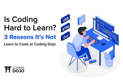 Is Coding Hard to Learn? (3 Reasons It's Not) - Coding Dojo