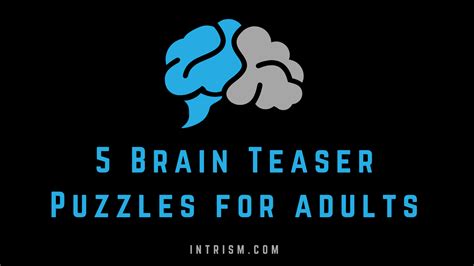 5 Challenging Brain Teaser Puzzles for Adults