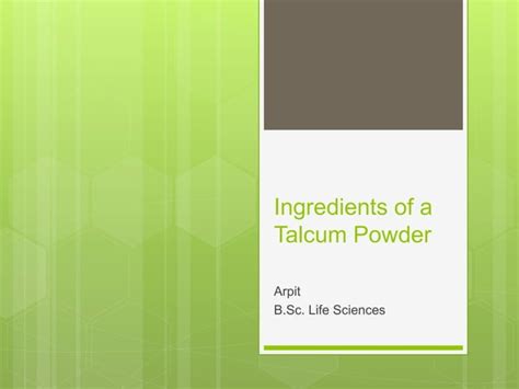 TALCUM POWDER - INGREDIENTS | PPT