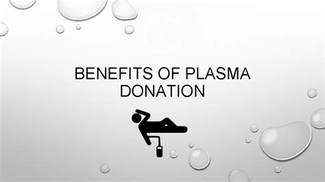 BENEFITS OF PLASMA DONATION PURPOSE OF PROJECT EDUCATE