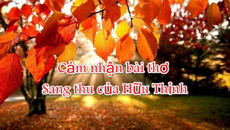 Cảm nhận bài thơ Sang thu của Hữu Thỉnh