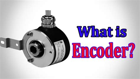 Encoder - What is an Encoder? How does an Encoder Work? - YouTube