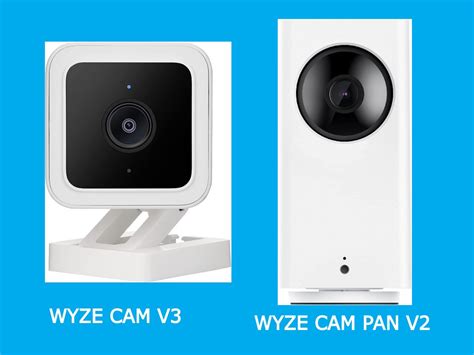 Wyze Cam v3 vs Wyze Cam Pan v2: Which smart security camera should you buy? - Dignited