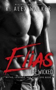 Elias the Wicked by K. Alex Walker (ePUB) - The eBook Hunter