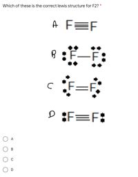 Answered: Which of these is the correct lewis… | bartleby