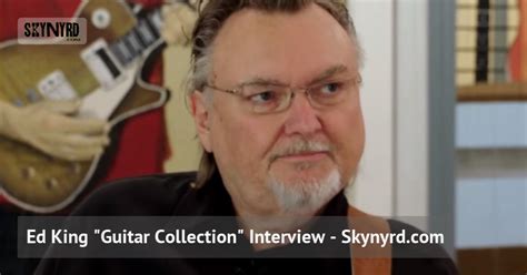 Ed King "Guitar Collection" Interview - Skynyrd.com