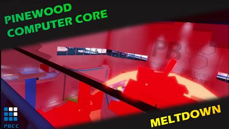 Pinewood Computer Core Meltdown! | Roblox PBCC - YouTube