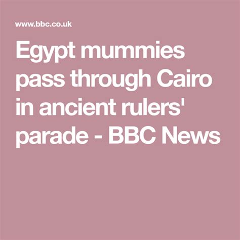 Egypt mummies pass through Cairo in ancient rulers' parade - BBC News Video Caption, Image ...