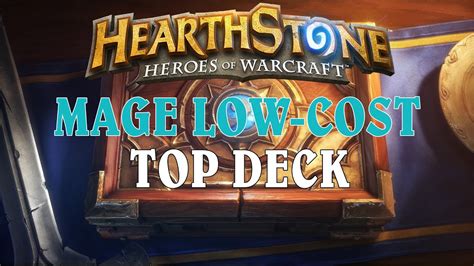 [Hearthstone] TOP DECK - Deck Mage Low-cost (partie 1) - YouTube