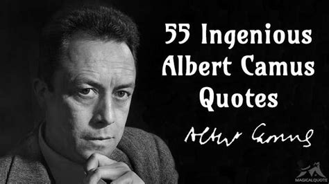 55 Ingenious Albert Camus Quotes - MagicalQuote