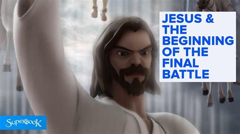 Jesus & The Beginning of The Final Battle - Superbook - YouTube