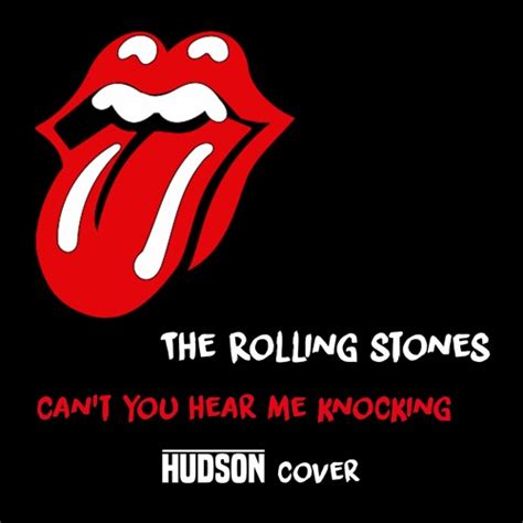 Stream The Rolling Stones - Can't You Hear Me Knocking (HUDSON Live ...